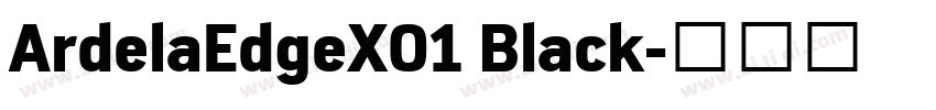 ArdelaEdgeX01 Black字体转换